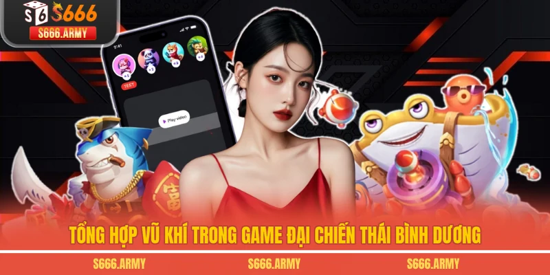 Tổng hợp vũ khí trong game Đại chiến Thái Bình Dương
